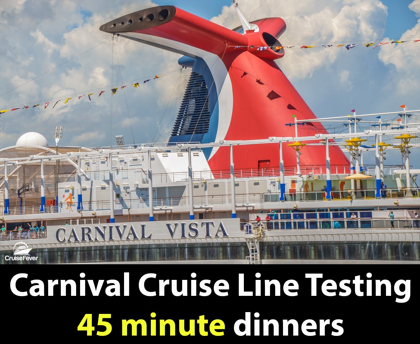 Carnival Testing 45-Minute Dinners on One of Their Cruise Ships