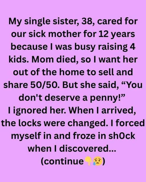 My Single Sister Cared For Our Mom, Now She is Blocking Me From Selling The House